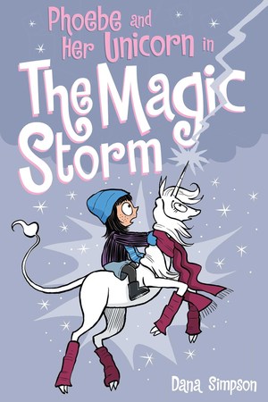 Phoebe and Her Unicorn in the Magic Storm : Another Phoebe and Her Unicorn Adventure