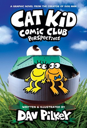 Cat Kid Comic Club: Perspectives: A Graphic Novel (Cat Kid Comic Club #2): From the Creator of Dog M