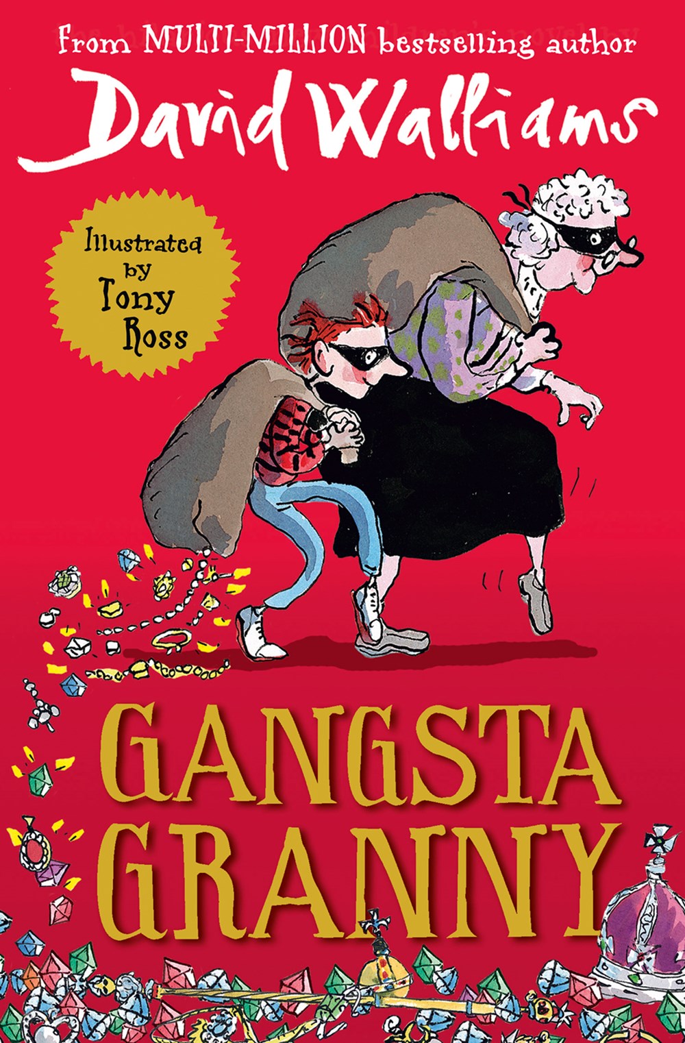 Gangsta Granny (Limited 10th Anniversary Edition of David Walliams’ Bestselling Children’s Book )
